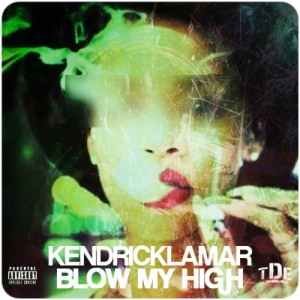 Kendrick Lamar Blow My High