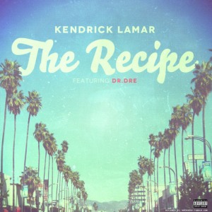 Kendrick Lamar The Recipe